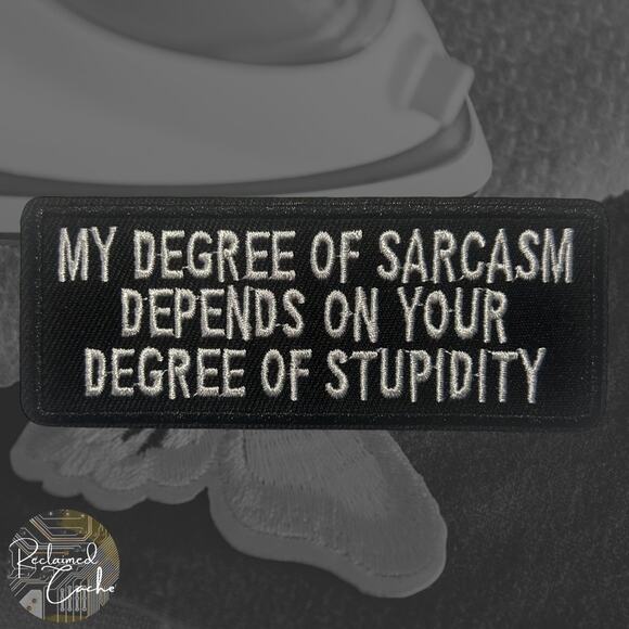 Sarcasm and Stupidity Iron On Patch - Picture 1 of 3